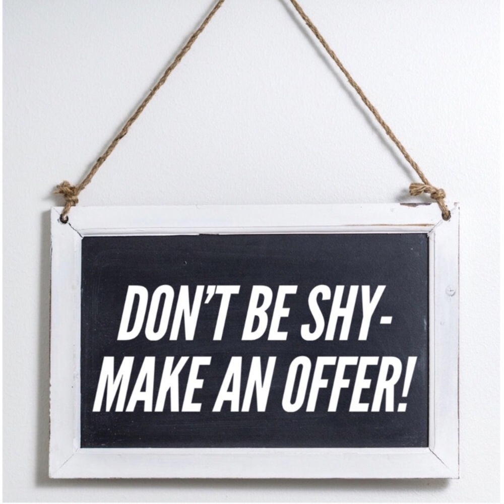 I gladly take offers😊